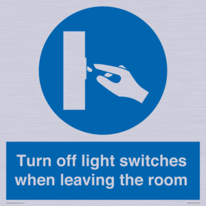 Turn off light switches when leaving the room